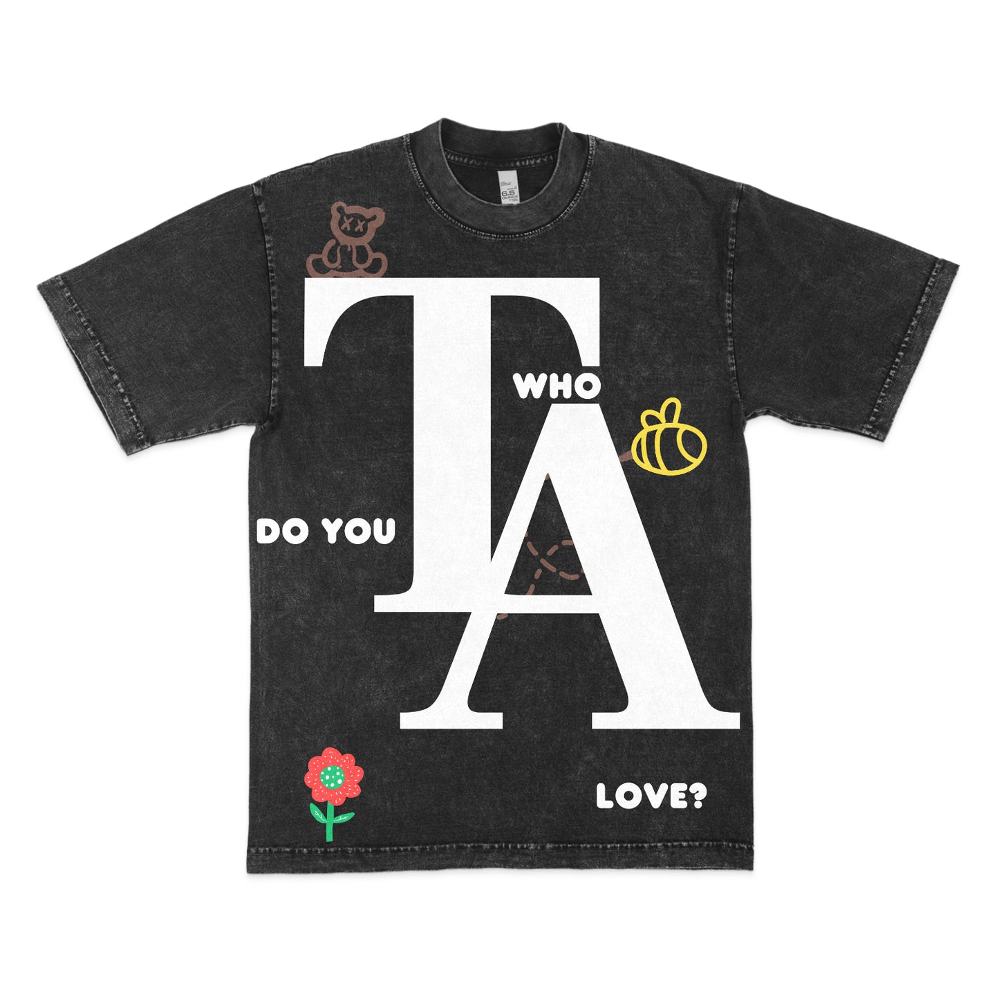 "WHO DO YOU LOVE?" WASHED TEE